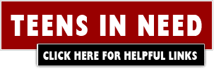 More Information for Teens in Need